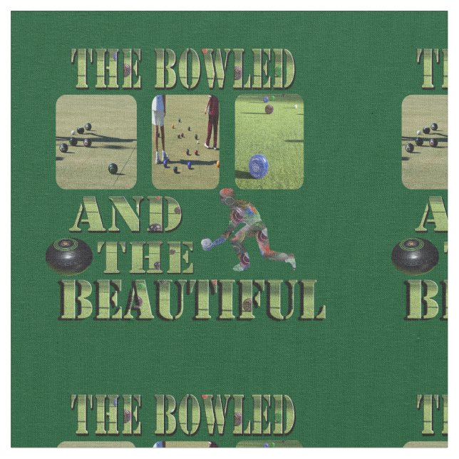 Bowled And Beautiful Funny Lawnbowls Design, Fabric (Close Up)