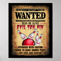 Bowler 10 Funny Bowling Wanted Dead O R Alive Evil