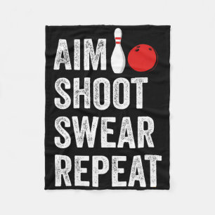 Bowler Aim Shoot Swear Repeat Bowling Funny Fleece Blanket
