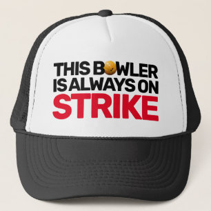 Bowler Always on Strike Fun Bowling Team Trucker Hat