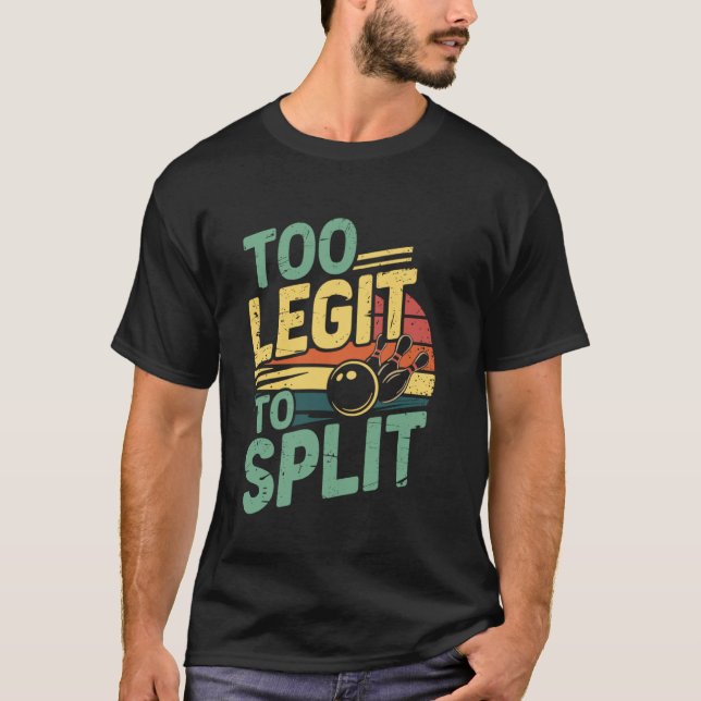 Bowler bowling lover bowling player Funny Bowling T-Shirt (Front)