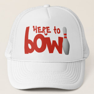 Bowler Here to Bowl Bowling League Trucker Hat