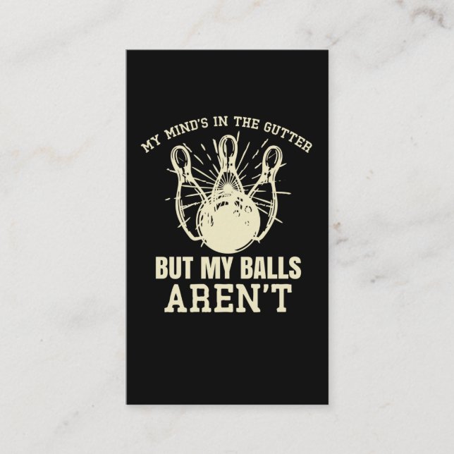 Bowler Humour Witty Bowling Quote Business Card (Front)