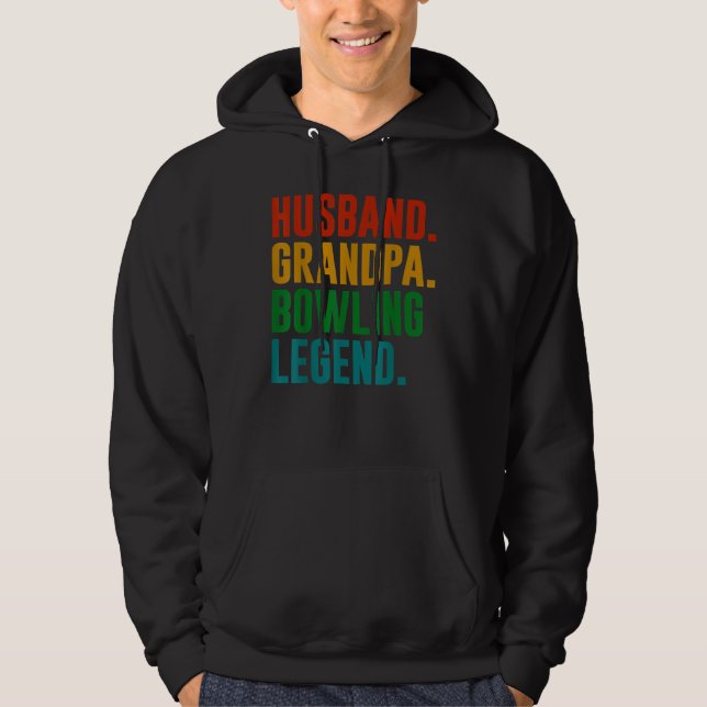 Bowler Husband Grandpa Bowling Legend Father's Day Hoodie (Front)