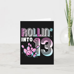 Bowler Rollin’ Into 13 Bowling 13th Birthday Kids  Card