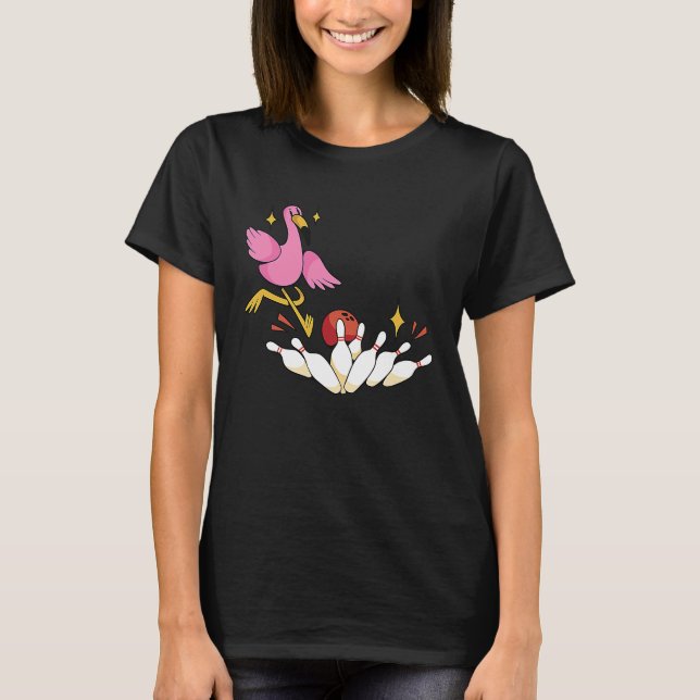 Bowler Strike Bowling Team Bowling Pins Flamingo B T-Shirt (Front)