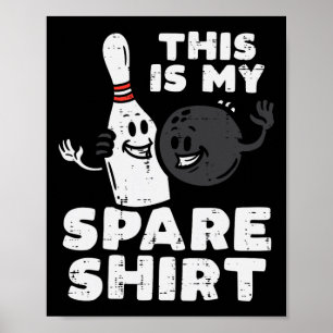 Bowler This Is My Spare Shirt Bowling Team Women M Poster