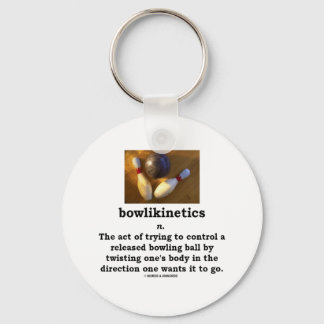 Bowlikinetics - Noun Act of Twisting One's Body Key Ring