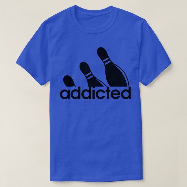 Bowling addicted T T-Shirt (Design Front)