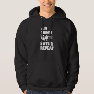 Bowling Aim Throw Swear Repeat Bowler Hoodie