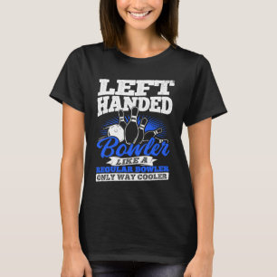 Bowling Ball Pin Bowler Strike Bowling Team Bowlin T-Shirt
