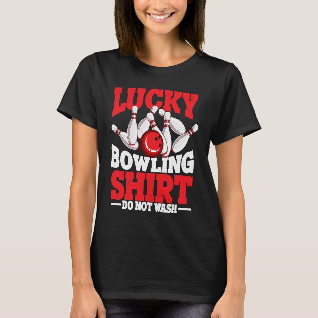 Bowling Ball Pin Bowler Strike Bowling Team Bowlin T-Shirt (Front)