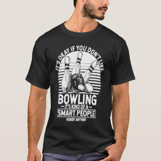 Bowling Ball Pin Bowler Strike Team Bowling Alley T-Shirt