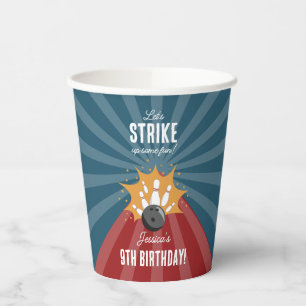 Bowling Ball Strike Up Some Fun Kids Birthday Paper Cups
