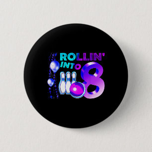 Bowling Birthday Party 8th Rollin Into 8 Year Old 6 Cm Round Badge