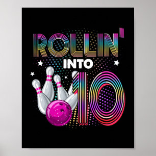 Bowling Birthday Party Rollin Into 10 10th Birthda Poster