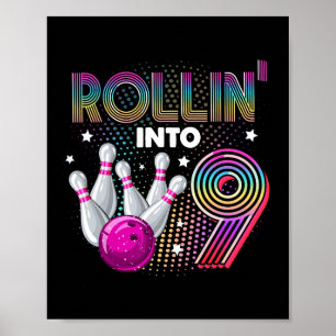 Bowling Birthday Party Rollin Into 9 9th Birthday  Poster