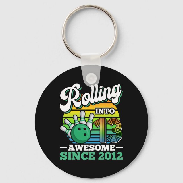 Bowling Birthday Party Rolling Into 13 Years 13th  Key Ring (Front)