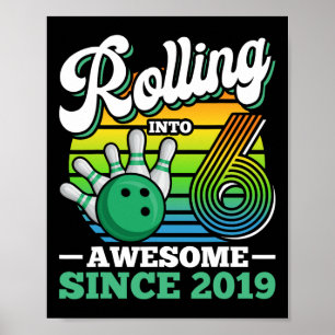Bowling Birthday Party Rolling Into 6 Years Boy 6t Poster