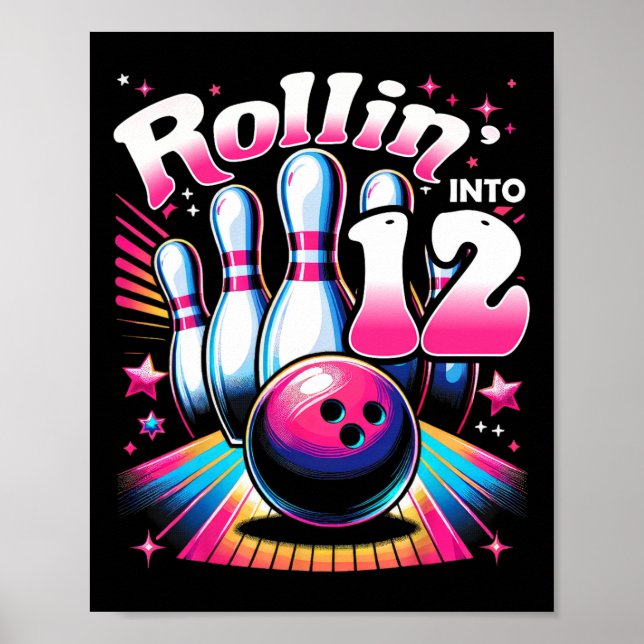 Bowling Birthday Rollin Into 12 Party 12th Bday Re Poster (Front)