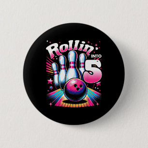 Bowling Birthday Rollin Into 5 Party 5th Birthday  6 Cm Round Badge