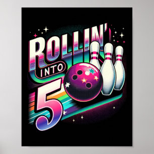Bowling Birthday Rollin Into 5 Party 5th Birthday Poster