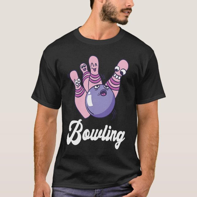 Bowling Bowler Funny Bowling Bowling Pin Strike Bo T-Shirt (Front)
