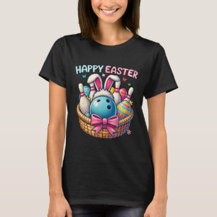 Bowling Byll And Pins Bunny Ears Egg Hunting Easte T-Shirt