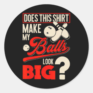 Bowling Bylls - Funny Bowler Gift Classic Round Sticker