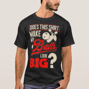 Bowling Bylls - Funny Bowler Gift T-Shirt