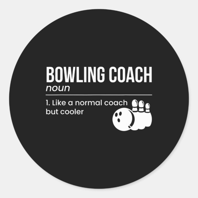Bowling Coach Definition  Classic Round Sticker (Front)