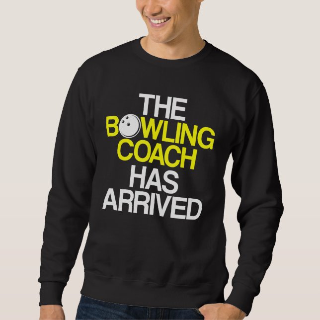 Bowling Coach Player Team Instructor  4 Sweatshirt (Front)