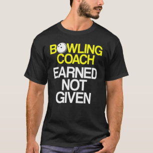 Bowling Coach Player Team Instructor 4 T-Shirt