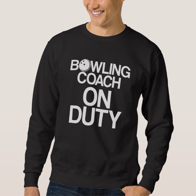 Bowling Coach Player Team Instructor  5 Sweatshirt (Front)
