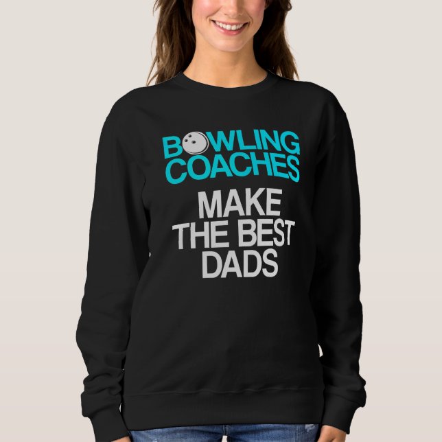 Bowling Coach Player Team Instructor     9 Sweatshirt (Front)