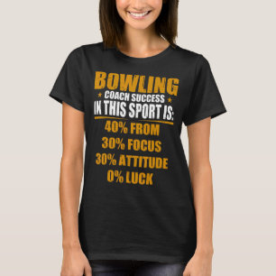 Bowling Coach Success Bowls Bowling Bowler T-Shirt