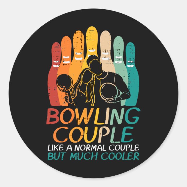 Bowling Couple Like Normal Cooler Matching Bowler  Classic Round Sticker (Front)