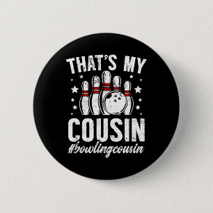Bowling Cousin Of A Bowler Bowling Cousin - Black  6 Cm Round Badge