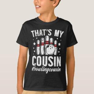 Bowling Cousin Of A Bowler Bowling Cousin - Black T-Shirt