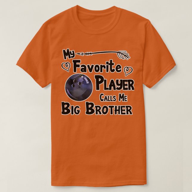 Bowling Favourite Player Calls Me Big T T-Shirt (Design Front)