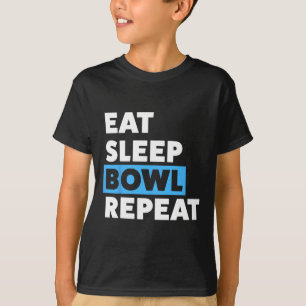 Bowling For Men Or Dad Eat Sleep Bowl Repeat T-Shirt
