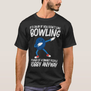 Bowling For Men Women Dabbing Ball Lawn Bowl Candl T-Shirt