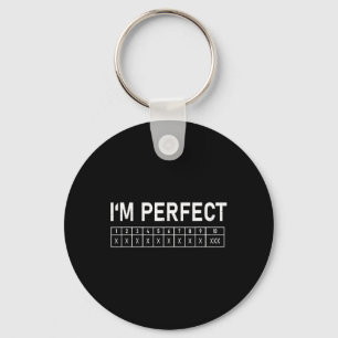 Bowling Funny I'm Perfect 300 Game Bowler  Key Ring