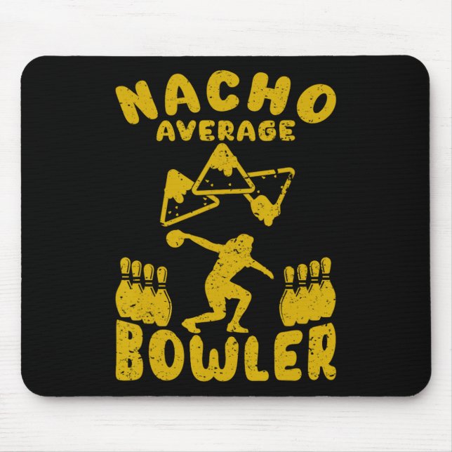 Bowling Funny Nacho Average Bowler Cinco De Mayo M Mouse Mat (Front)