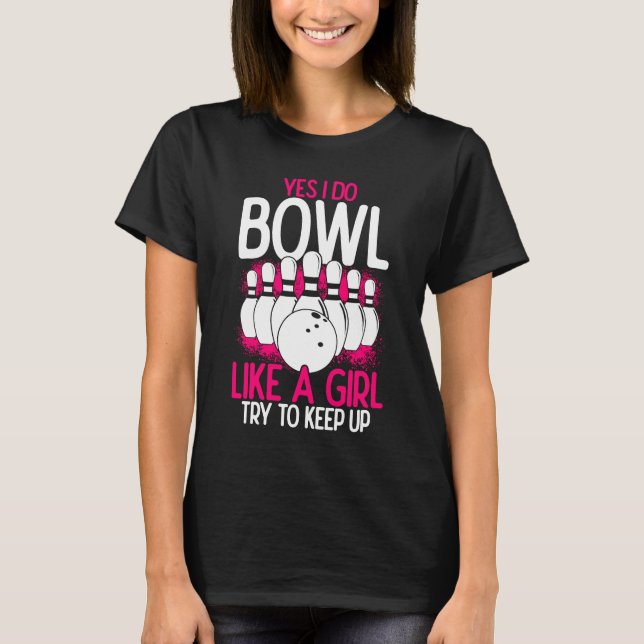 Bowling Girl Princess Pin Bowler Strike Bowling Fa T-Shirt (Front)