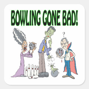Bowling Gone Bad Square Sticker