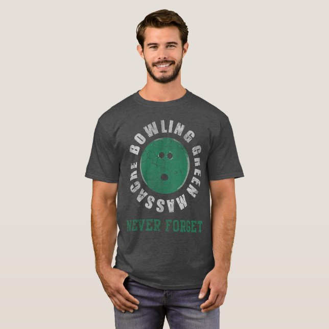 Bowling Green Massacre Never Forget T-Shirt (Front Full)