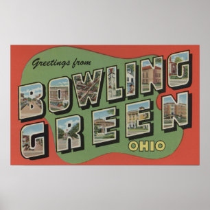 Bowling Green, Ohio - Large Letter Scenes Poster