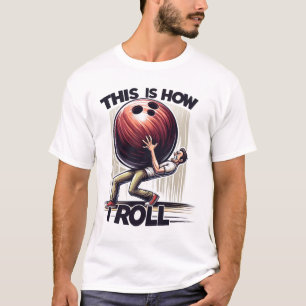 Bowling Humour  T-Shirt
