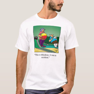 Bowling Humour Tee Shirt
